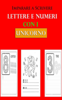 Imparare a Scrivere Lettere e Numeri con i Unicorno