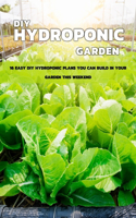 DIY Hydroponic Garden