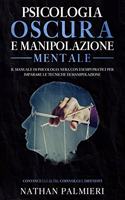 Psicologia Oscura e Manipolazione Mentale