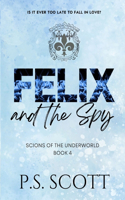 Felix and the Spy