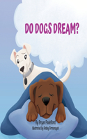 Do Dogs Dream?