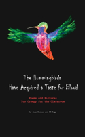 Hummingbirds Have Acquired a Taste for Blood