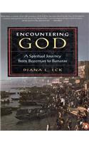 Encountering God: A Spiritual Journey from Bozeman to Banaras