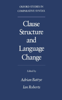 Clause Structure and Language Change Oscs