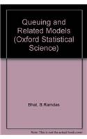 Queueing and Related Models