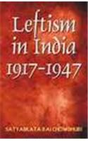 Leftism In INdia 1917-1947