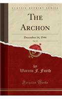 The Archon, Vol. 32: December 14, 1944 (Classic Reprint)