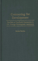 Contracting for Development: The Role of For-Profit Contractors in U.S. Foreign Development Assistance