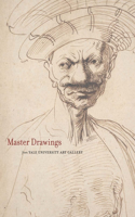Master Drawings from the Yale University Art Gallery
