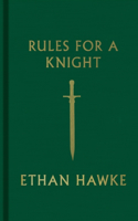 Rules for a Knight: The Last Letter of Sir Thomas Lemuel Hawke(English)