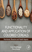 Functionality and Application of Colored Cereals