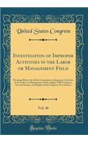 Investigation of Improper Activities in the Labor or Management Field, Vol. 46: Hearings Before the Select Committee on Improper Activities in the Labor or Management Field, Eighty-Fifth Congress, Second Session, and Eighty-Sixth Congress, First Se