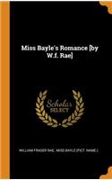 Miss Bayle's Romance [by W.F. Rae]