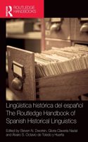 Lingüística histórica del español / The Routledge Handbook of Spanish Historical Linguistics