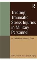 Treating Traumatic Stress Injuries in Military Personnel