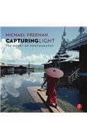 Capturing Light: The Heart of Photography: The Heart of Photography(English)