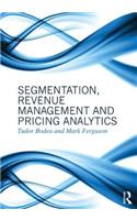 Segmentation, Revenue Management and Pricing Analytics