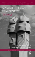 Masculinity and Femininity Today: (Psychoanalysis and Women Series)
