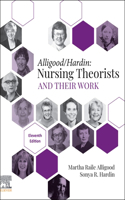 Nursing Theorists and Their Work - E-Book