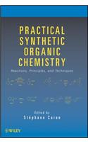 Practical Synthetic Organic Chemistry