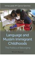 Language and Muslim Immigrant Childhoods