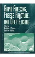 Rapid Freezing, Freeze Fracture and Deep Etching