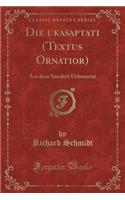 Die Sukasaptati (Textus Ornatior): Aus Dem Sanskrit Uebersetzt (Classic Reprint)