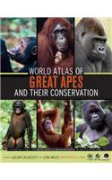 World Atlas of Great Apes and Their Conservation