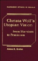 Christa Wolf's Utopian Vision
