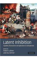 Latent Inhibition: Cognition, Neuroscience and Applications to Schizophrenia