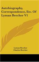 Autobiography, Correspondence, Etc. of Lyman Beecher V1