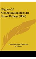 Rights Of Congregationalists In Knox College (1859)