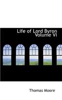 Life of Lord Byron Volume VI