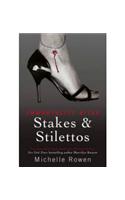 Stakes & Stilettos