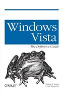 Windows Vista: The Definitive Guide