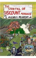 Landfill of Discount Messiahs