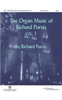 Organ Music of Richard Purvis, Volume 1