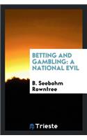 Betting and Gambling: A National Evil