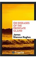 On diseases of the prostate gland