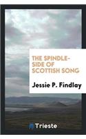 Spindle-Side of Scottish Song