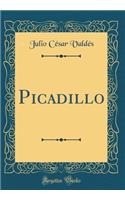 Picadillo (Classic Reprint)