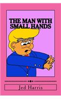 Man with Small Hands