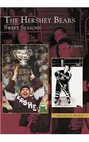 Hershey Bears: Sweet Seasons