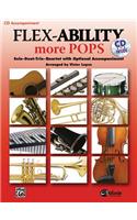 Flex-Ability More Pops -- Solo-Duet-Trio-Quartet with Optional Accompaniment