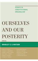 Ourselves and Our Posterity