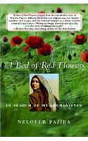 Bed of Red Flowers: In Search of My Afghanistan(English)