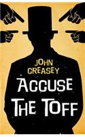 Accuse the Toff