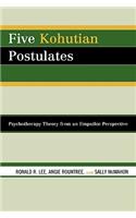 Five Kohutian Postulates