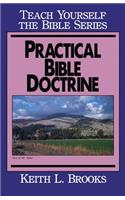 Practical Bible Doctrine- Teach Yourself the Bible Series