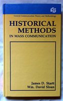 Historical Methods in Mass Communication (Routledge Communication Series)